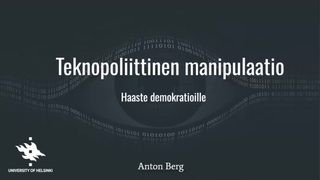 Luennon otsikkokuva: Teknopoliittinen manipulaatio
